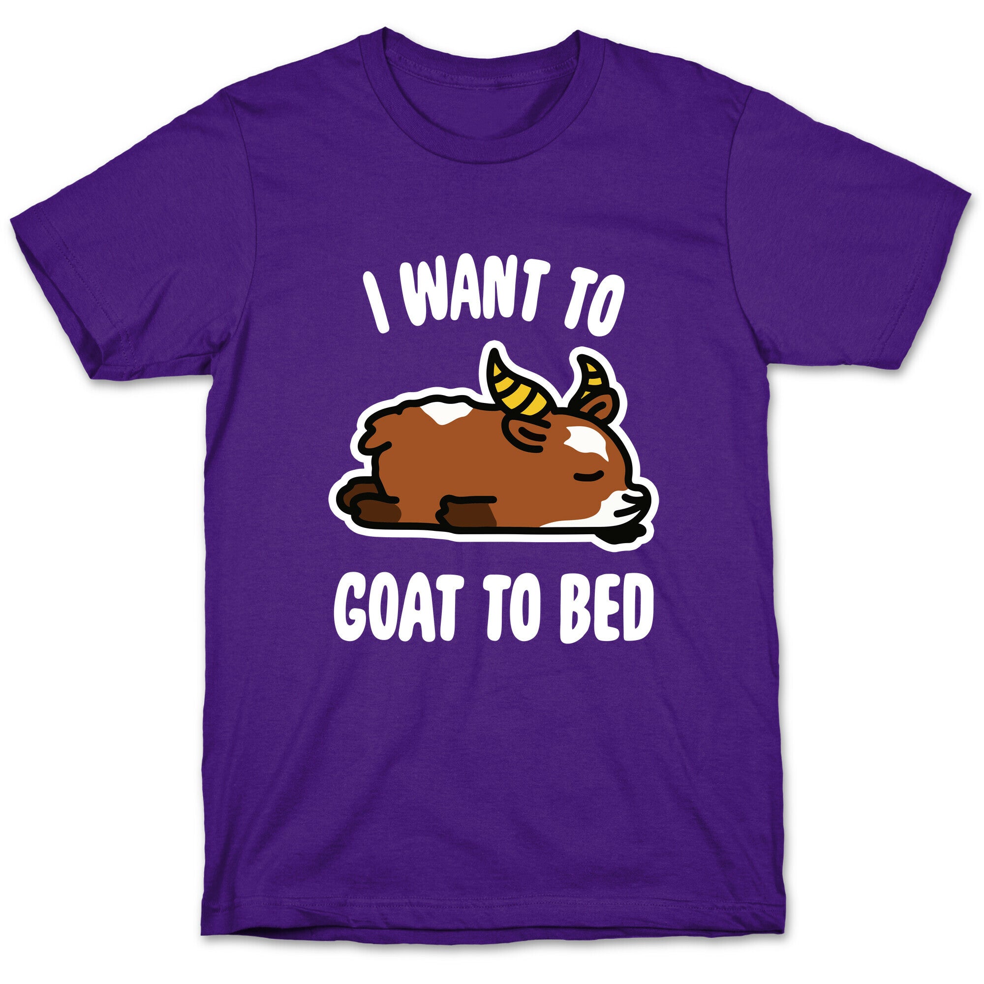 I Want to Goat to Bed T-Shirt